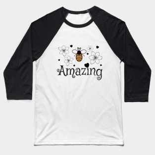 Bee Amazing Baseball T-Shirt